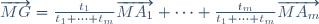 \overrightarrow{MG} = \frac{t_1}{t_1 + \cdots + t_m} \overrightarrow{MA_1} + \cdots + \frac{t_m}{t_1 + \cdots + t_m}\overrightarrow{MA_m}